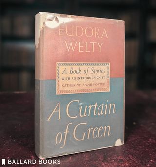 Item #10318 A Curtain of Green: A Book of Stories by Eudora Welty. Eudora Welty, Henry Cady Wells