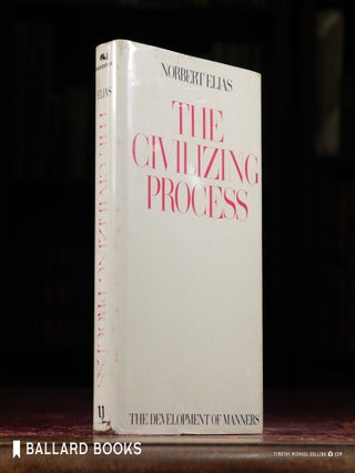 Item #11015 The Civilizing Process: The Development of Manners: Changes in the Code of Conduct...