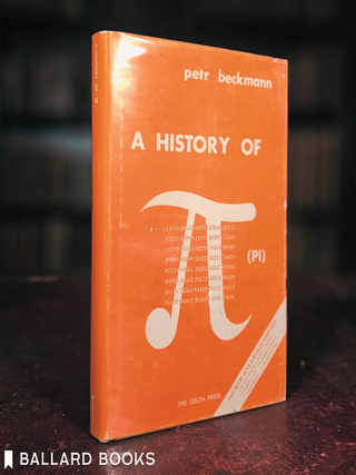 Item #11164 A History of Pi. Petr Beckmann