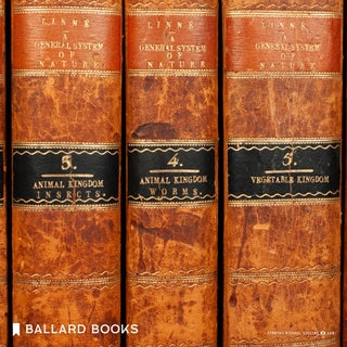 A General System of Nature, through the three grand kingdoms of animals, vegetables and minerals (Complete in 7 volumes)