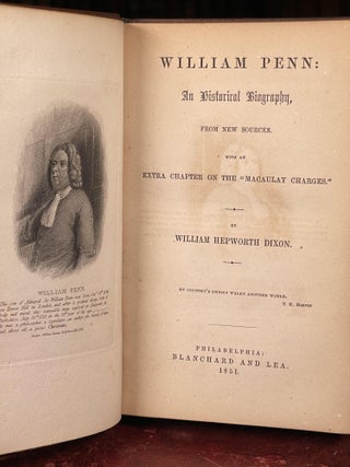 William Penn: An Historical Biography, from New Sources. With an Extra Chapter on the 'Macaulay Charges'