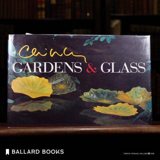 Item #11840 Chihuly Gardens & Glass. Barbara Rose, Dale, Chihuly