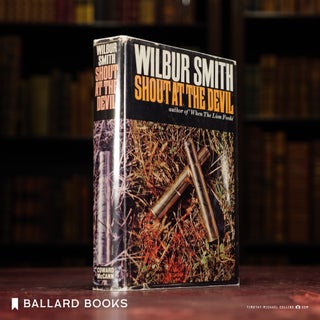Item #12253 Shout At the Devil. Wilbur Smith
