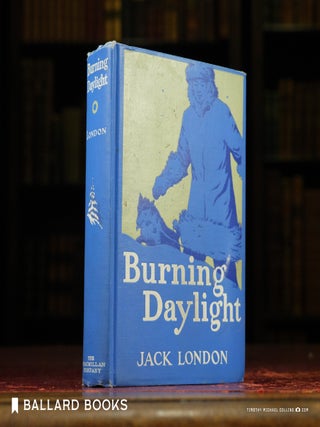 Item #12367 Burning Daylight. Jack London