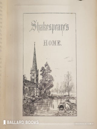 Item #12405 Shakespeare's Home; visited and described by Washington Irving and F.W. Fairholt....