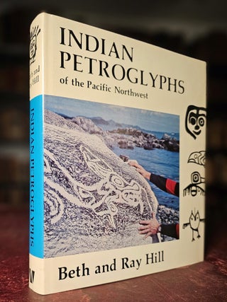 Item #13304 Indian Petroglyphs of the Pacific Northwest. Beth Hill, Ray, Hill
