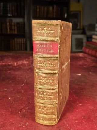Ganot's Elementary Treatise on Physics Experimental and Applied for the use of colleges and. Edmund Atkinson.
