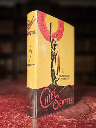 Chief Seattle. Eva Greenslit Anderson.