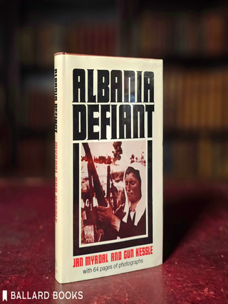Albania Defiant. Gun Kessle, Jan, Myrdal.
