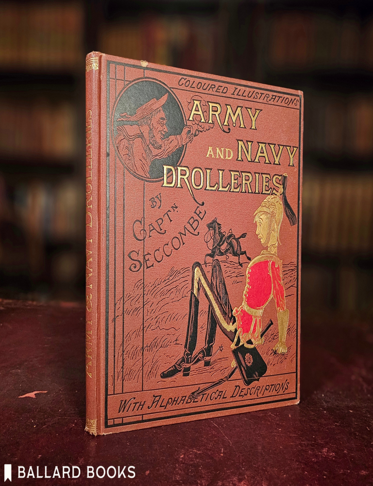 Item #14889 Army And Navy Drolleries. Captain Thomas Strong Seccombe.
