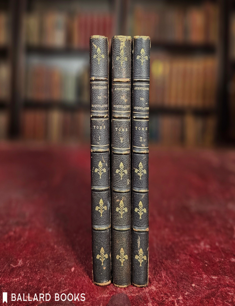 Item #15023 Les Aventures du Duc de Roquelaure Ses Farces - Ses Faceties - Ses Duels - Ses Amours. (in 3 volumes). Antoine de Roquelaure.
