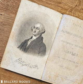 Teachings of Patriots and Statesmen; or the 'Founders of the Republic' on Slavery