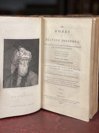 The Works of Flavius Josephus, The Learned and Authentic Jewish Historian And Celebrated Warrior. In Four Volumes