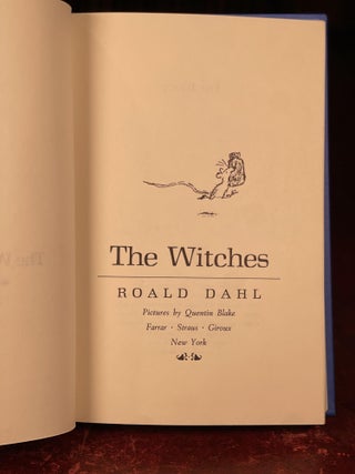 The Witches. Limited Edition of 300 Copies, this being #31 of 300. Signed by Roald Dahl and Quentin Blake.
