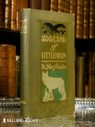 Item #9235 The Land of Little Rain. Mary Austin