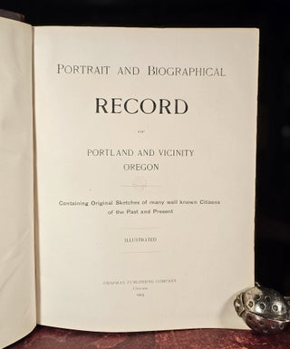 Portrait and Biographical Record of Portland and Vicinity Oregon