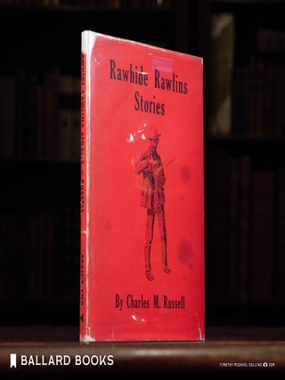 Item #9351 Rawhide Rawlins Stories. Charles M. Russell