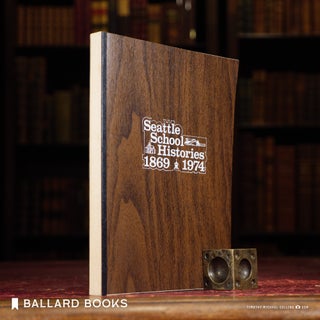 Item #9774 Seattle School Histories 1869-1974. Dept. of District Relations